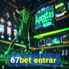 67bet entrar